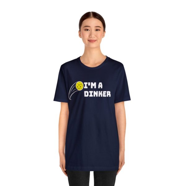 I'm A Dinker Pickleball t-shirt - Image 136