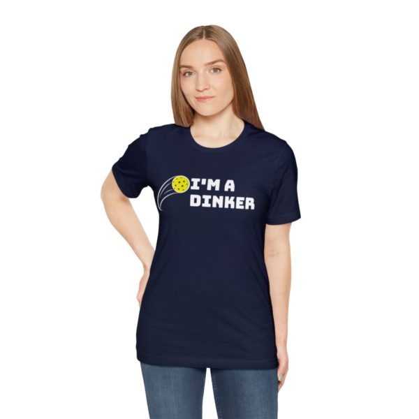 I'm A Dinker Pickleball t-shirt - Image 137