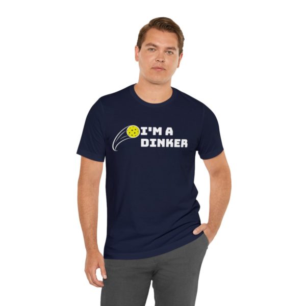 I'm A Dinker Pickleball t-shirt - Image 138