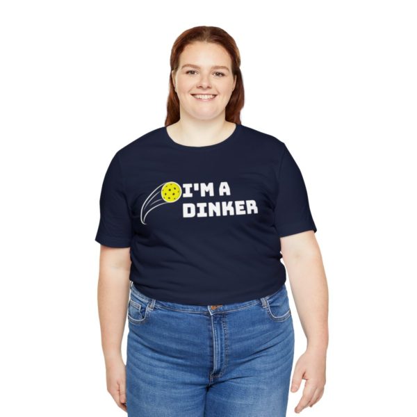 I'm A Dinker Pickleball t-shirt - Image 139