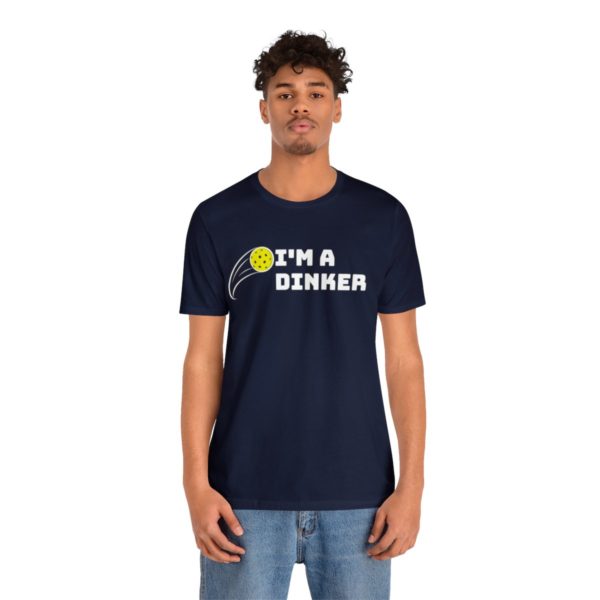 I'm A Dinker Pickleball t-shirt - Image 133