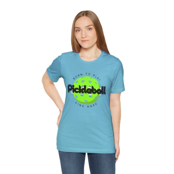 Born to Play Pickleball - Image 101