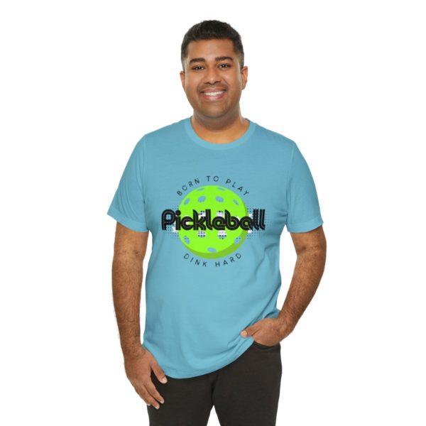 Born to Play Pickleball - Image 104