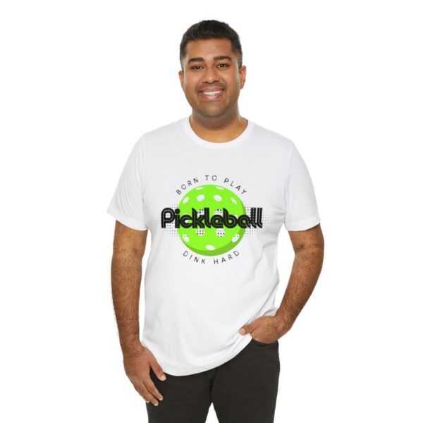 Born to Play Pickleball - Image 20