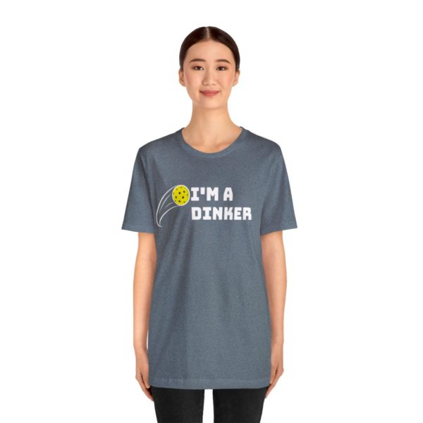 I'm A Dinker Pickleball t-shirt - Image 88