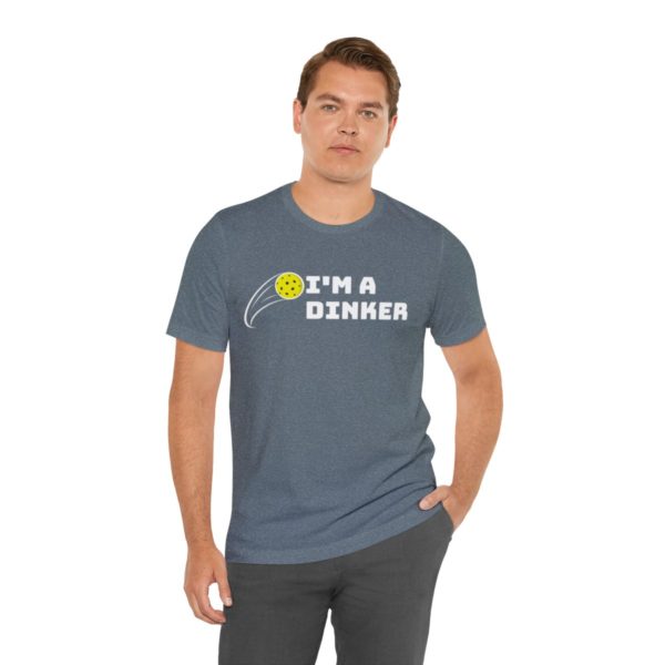 I'm A Dinker Pickleball t-shirt - Image 90