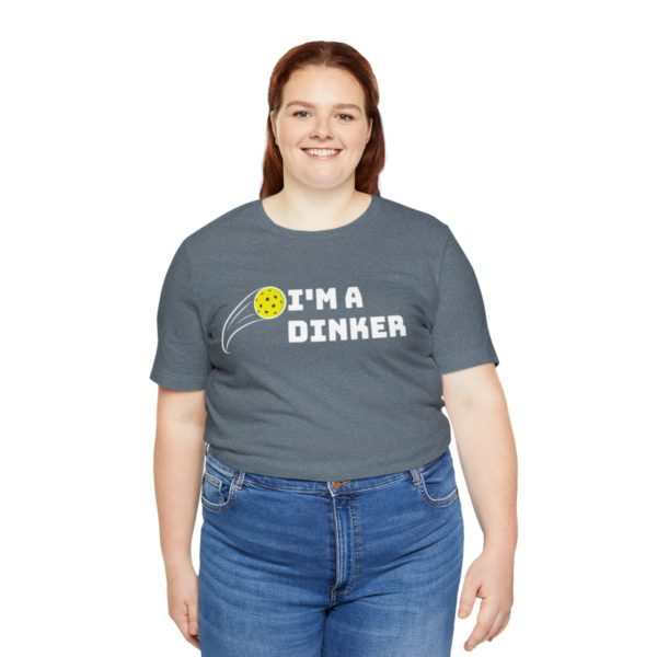 I'm A Dinker Pickleball t-shirt - Image 91