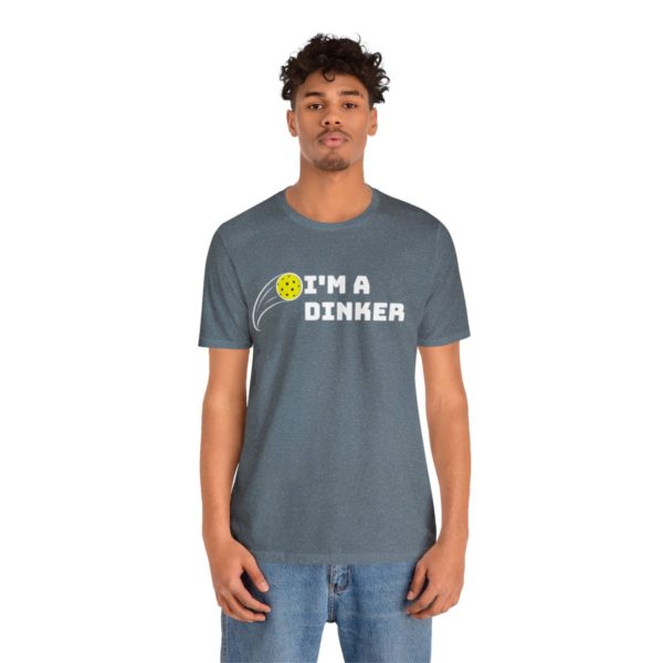 I'm A Dinker Pickleball t-shirt - Image 85