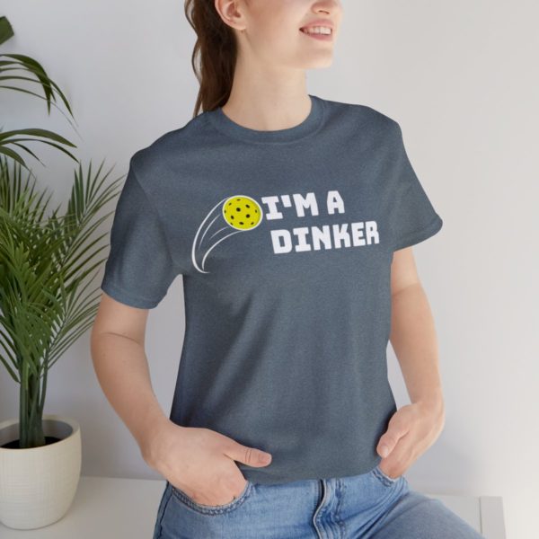 I'm A Dinker Pickleball t-shirt - Image 93