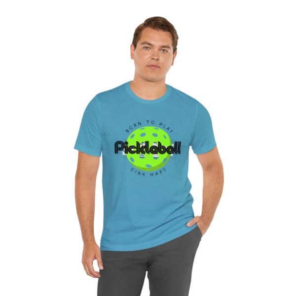 Born to Play Pickleball - Image 138