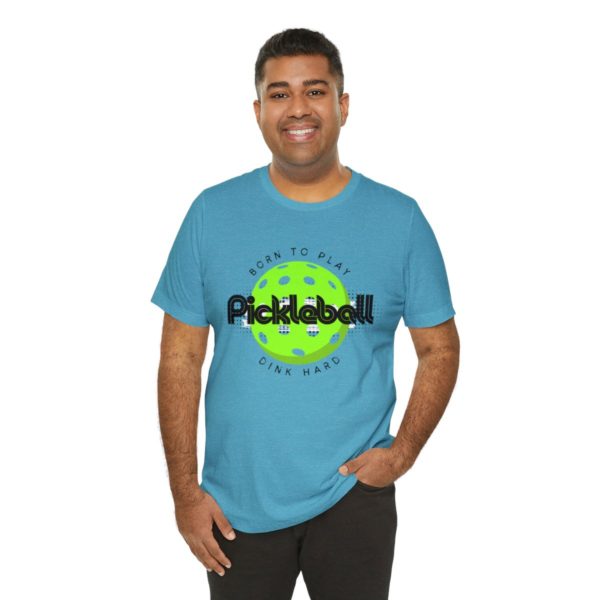 Born to Play Pickleball - Image 140