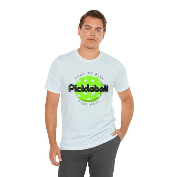 Born to Play Pickleball - Image 78