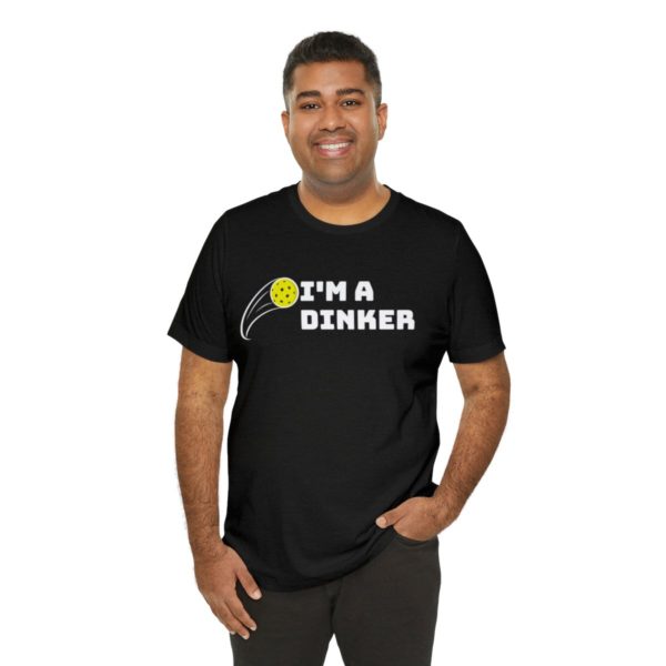 I'm A Dinker Pickleball t-shirt - Image 44